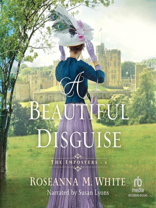 Title details for A Beautiful Disguise by Roseanna M. White - Wait list